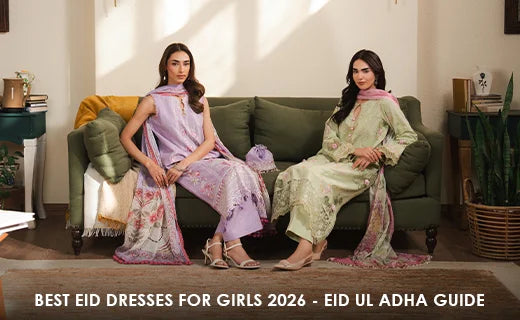 Best Eid Dresses for Girls 2026 — Complete Eid ul Adha Buying Guide