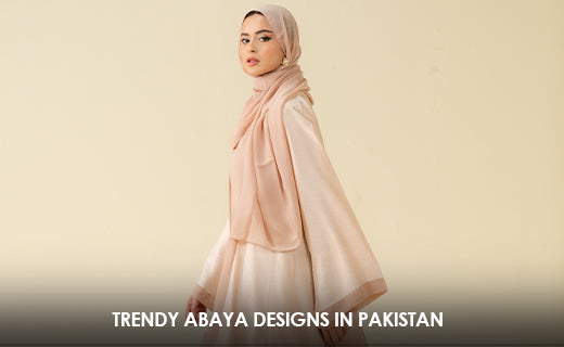 Trendy Abaya Designs in Pakistan