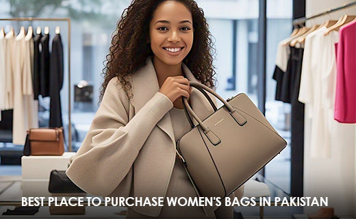 Best Place to Purchase Women's Bags in Pakistan